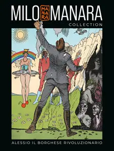 Milo Manara Collection - Volume 40 - Alessio Il Borghese Rivoluzionario