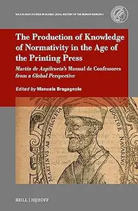 The Production of Knowledge of Normativity in the Age of the Printing Press