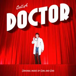 Girl and Girl - Call A Doctor (2024)