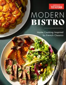 Modern Bistro: Home Cooking Inspired by French Classics