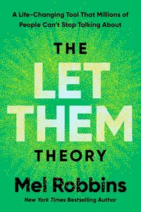 The Let Them Theory: A Life-Changing Tool That Millions of People Can't Stop Talking About