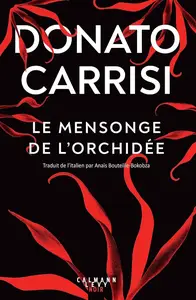 Donato Carrisi, "Le mensonge de l'orchidée"