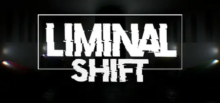 LIMINAL SHIFT (2025)