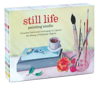 Still Life Painting Studio: Gouache Paints and Techniques to Capture the Beauty of Everyday Objects