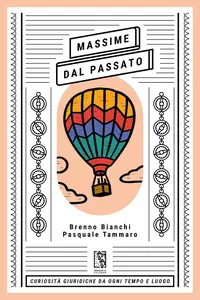 Brenno Bianchi, Pasquale Tammaro - Massime dal Passato