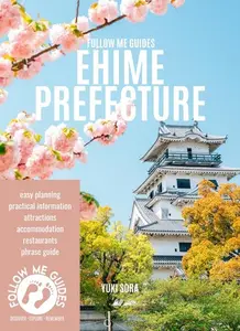 Follow Me Guides: Ehime Prefecture