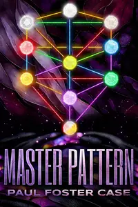 THE MASTER PATTERN: Qabalah and the Tree of Life