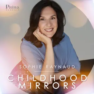 Sophie Raynaud - Childhood Mirrors (2024) [Official Digital Download 24/96]