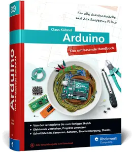 Arduino: das umfassende Handbuch