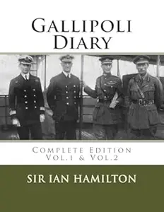 Gallipoli Diary: Vol. 1 & Vol. 2: Complete Editon