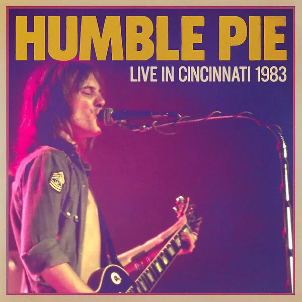 Humble Pie - Live In Cincinnati 1983 (2025)