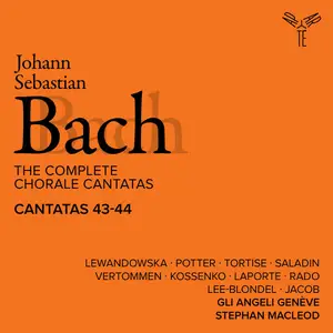 Gli Angeli Genève - Bach: The Complete Chorale Cantatas / Cantatas 43-44 (Live) (2025)