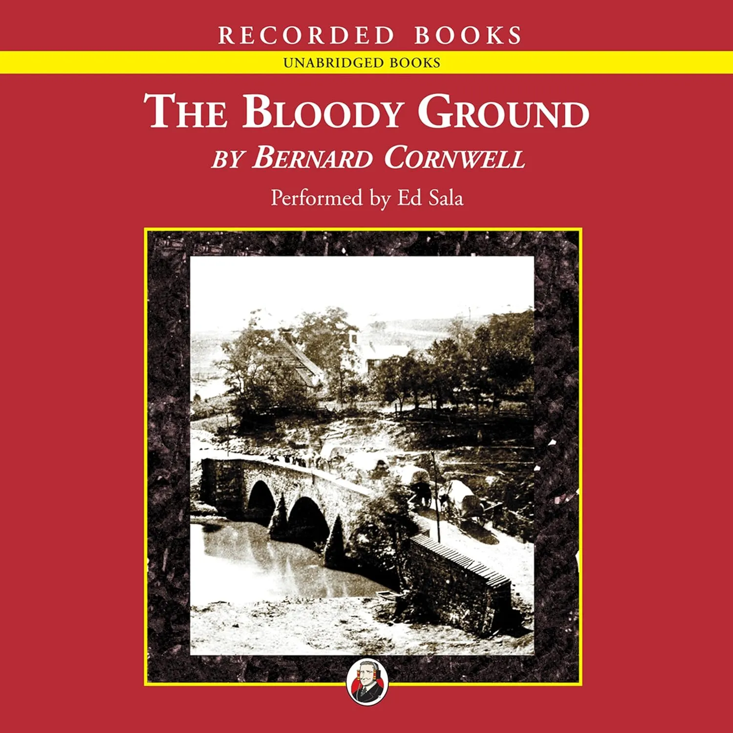 The Bloody Ground: Battle of Antietam, 1862: The Starbuck Chronicles: Volume Four