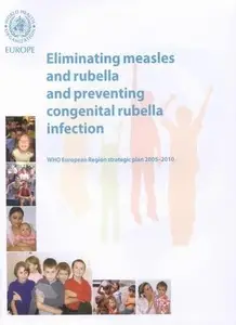 Eliminating Measles and Rubella and Preventing Congenital Rubella Infection