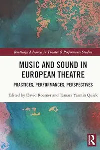 Music and Sound in European Theatre