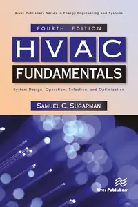 HVAC Fundamentals: System Design, Operation, Selection, and Optimization