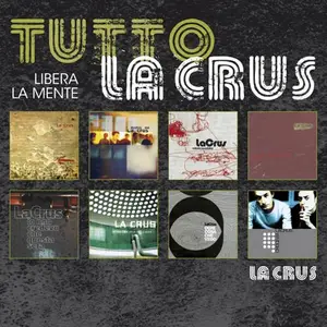La Crus - Tutto La Crus Libera la mente (2011)