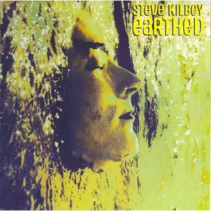 Steve Kilbey - Earthed (Remastered 2025) (1987/2025)