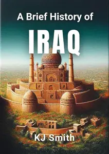 A Brief History of Iraq
