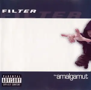 Filter - The Amalgamut (2002)