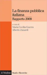 La finanza pubblica italiana. Rapporto (2009) - M. C. Guerra & A. Zanardi