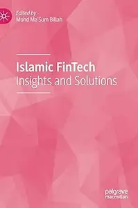 Islamic FinTech: Insights and Solutions