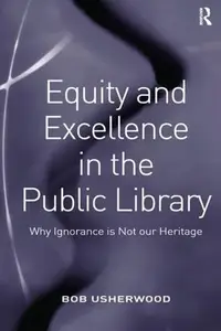 Equity and Excellence in the Public Library