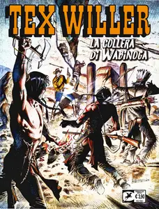 Tex Willer - Volume 76 - La Collera Di Wabinoga (Nuova Serie) (A Colori)