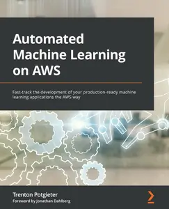 Automated Machine Learning on AWS