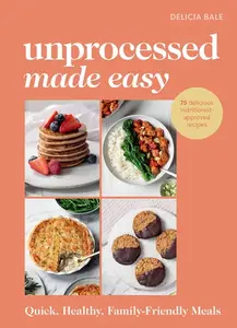 Unprocessed Made Easy