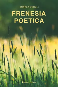 Frenesia poetica - Angelo Virgili