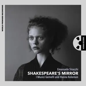 I Musici Gemelli and Hanna Kelemen - Shakespeare's Mirror (World Premiere Recording) (2026)