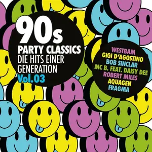 VA - 90s Party Classics Vol.3 - Hits Einer Generation (2024)