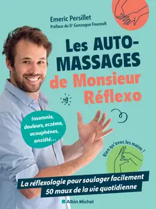 Les Auto-massages de monsieur Réflexo -  Emeric Persillet