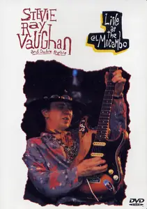 Stevie Ray Vaughan & Double Trouble - Live At The El Mocambo (1991)