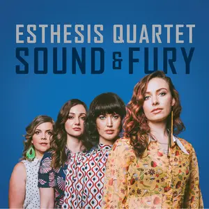 Esthesis Quartet feat. Bill Frisell - Sound & Fury (2025)