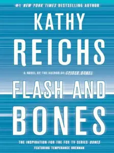 Kathy Reichs - Flash and Bones