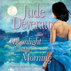 «Moonlight in the Morning» by Jude Deveraux