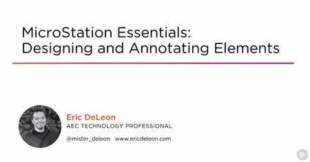 MicroStation Essentials: Designing and Annotating Elements