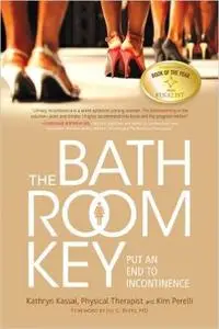 The Bathroom Key: Put an End to Incontinence (Repost)