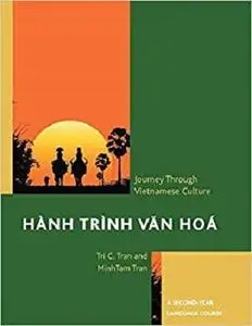 Hành Trình Van Hoá: A Journey Through Vietnamese Culture: A Second-Year Language Course