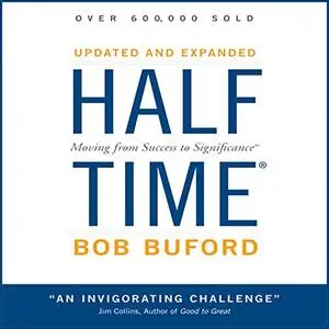 Halftime: Moving from Success to Significance [Audiobook]