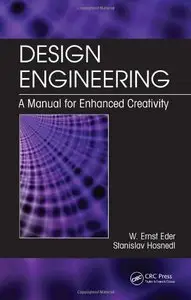 Design Engineering: A Manual for Enhanced Creativity (Repost)