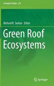 Green Roof Ecosystems (Ecological Studies) (Repost)