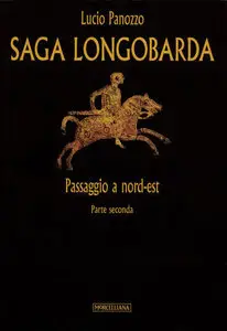 Lucio Panozzo - Saga Longobarda vol.02. Passaggio a Nord-Est