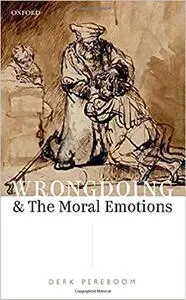 Wrongdoing and the Moral Emotions