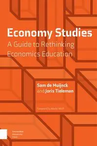 Economy Studies: A Guide to Rethinking Economics Education