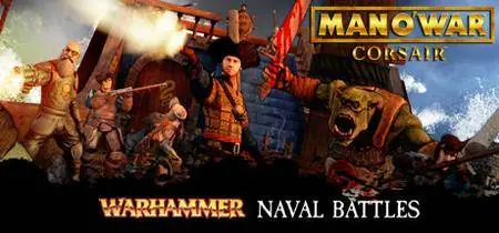 Man O' War: Corsair - Warhammer Naval Battles (2017)