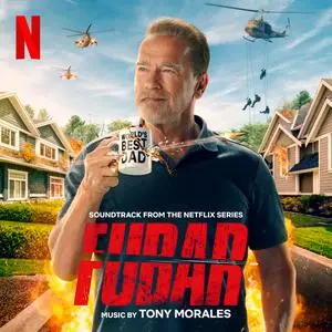 Tony Morales - FUBAR (Soundtrack From The Netflix Series) (2023) [Official Digital Download]
