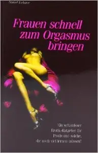 Frauen schnell zum Orgasmus bringen